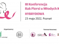 III Konferencja "Rak Piersi u Młodych Kobiet"