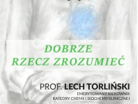 "Duchowość w medycynie" - spotkanie dyskusyjne z prof. Lechem Torlińskim