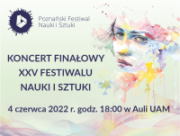 Koncert finałowy XXV Poznańskiego Festiwalu Nauki i Sztuki