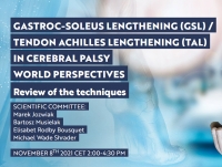 Webinar "Gastroc-Soleus Lengthening (GSL) / Tendon Achilles Lengthening (TAL) in Cerebral Palsy. World Perspectives - review of the techniques"