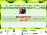 IV Konferencja Gastroenterologiczna "Studenci Studentom - Medycyna Dla Każdego"